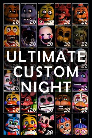 Ultimate Custom Night - PCGamingWiki PCGW - bugs, fixes, crashes, mods,  guides and improvements for every PC game